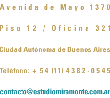 Contacto: Avenida de Mayo 1370, piso 12, oficina 321, CABA - Teléfono: +54 (11) 4382-0545